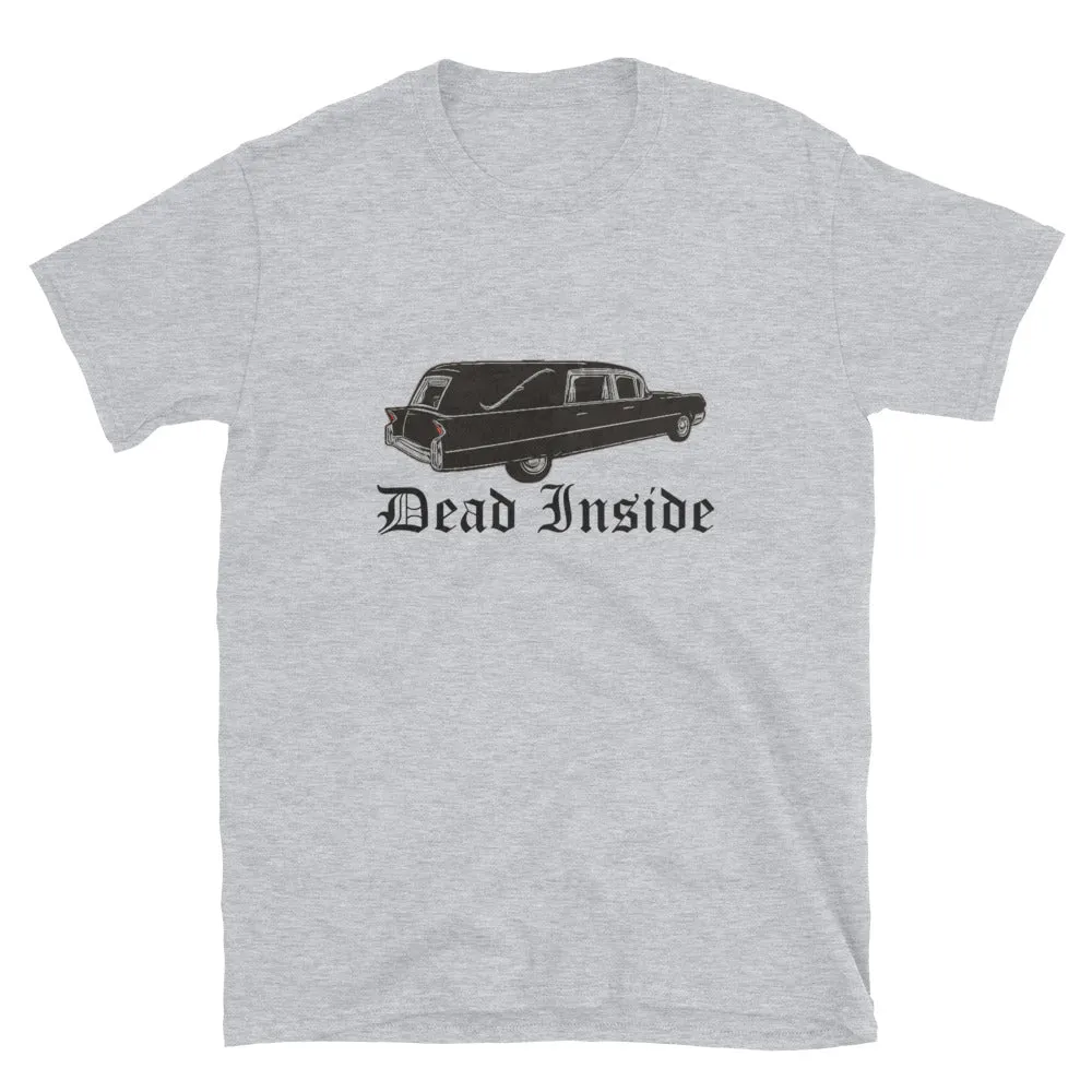 Dead Inside Funny Dark Humor Short-Sleeve Unisex T-Shirt