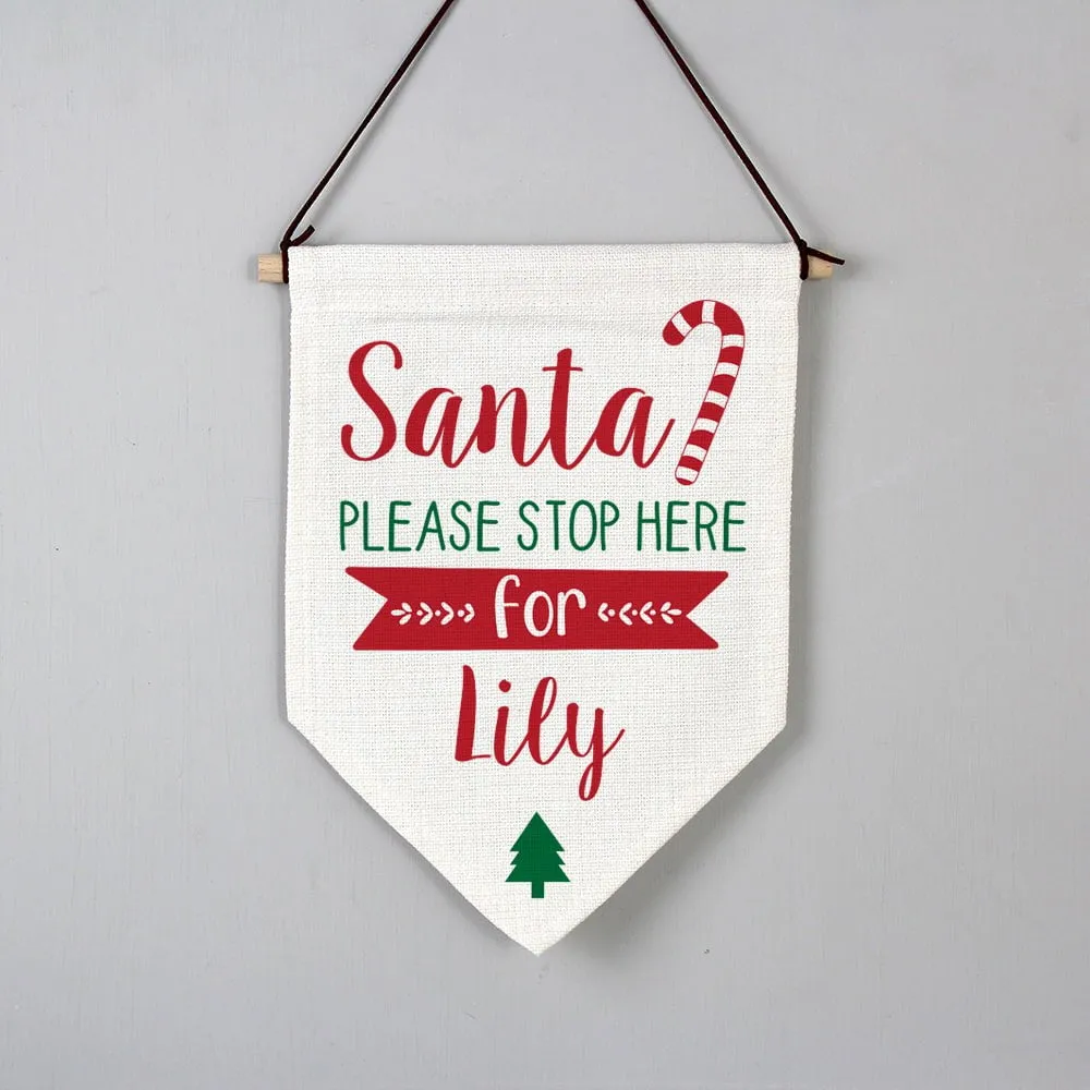 Personalised Santa Stop Here Hanging Banner